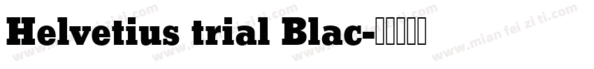 Helvetius trial Blac字体转换